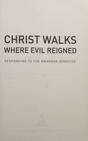 Front cover of Christ walks where evil reigned by Emmanuel M. Kolini