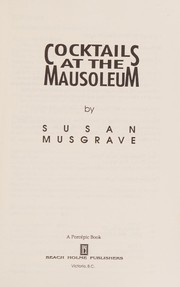 Front cover of Cocktails at the Mausoleum by Susan MUSGRAVE