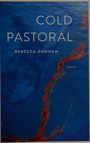 Cover of Cold pastoral by Rebecca Dunham