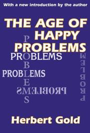Front cover of The age of happy problems by Herbert Gold