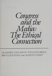 Cover of Congress and the media by Daniel Callahan