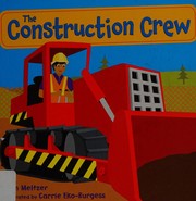 Cover of The construction crew by Lynn Meltzer