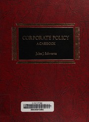 Cover of Corporate policy by Jules J. Schwartz