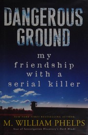 Cover of Dangerous ground by M. William Phelps