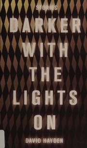 Cover of Darker with the lights on by David Hayden