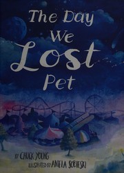 Cover of The day we lost Pet by Chuck Young