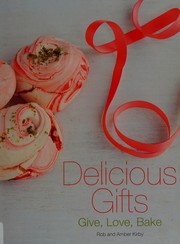 Cover of Delicious Gifts by Rob Kirby