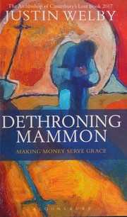 Cover of Dethroning Mammon by Justin Welby