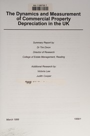 Front cover of The Dynamics and Measurement of Commercial Property Depreciation in the UK by Tim Dixon