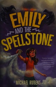 Cover of Emily and the Spellstone by Michael Rubens