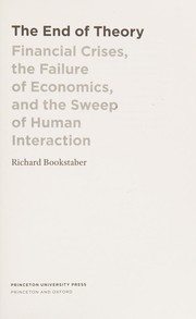 Front cover of The end of theory by Richard M. Bookstaber
