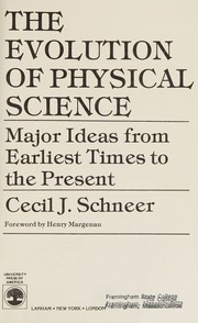 Front cover of The evolution of physical science by Cecil Jack Schneer