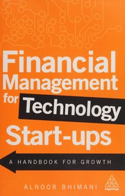 Front cover of Financial management for technology start-ups by Alnoor Bhimani