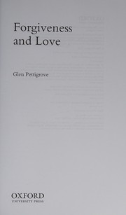 Front cover of Forgiveness and Love by Glen Pettigrove