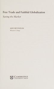 Front cover of Free Trade and Faithful Globalization by Amy Reynolds