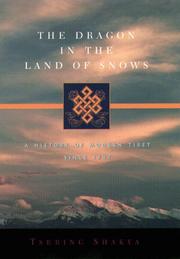 Front cover of The dragon in the land of snows by Tsering Shakya.