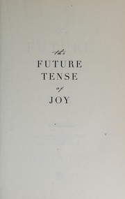Front cover of The future tense of joy by Jessica Teich