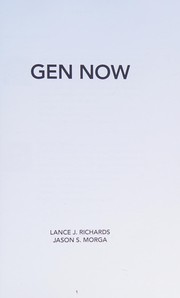 Cover of Gen Now by Richards, Lance J, Morga, Jason S
