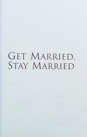 Front cover of Get married, stay married by Paul Tsika