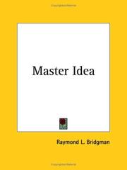 Cover of The master idea by Raymond L. Bridgman