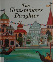 Cover of The glassmaker's daughter by Dianne Hofmeyr