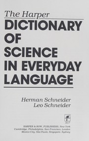 Front cover of The Harper dictionary of science in everyday language by Schneider, Herman