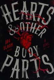 Front cover of Hearts and other body parts by Ira Bloom