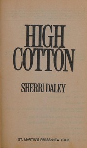 Cover of High cotton by Sherri Daley