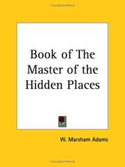 Front cover of Book of The Master of the Hidden Places by W. Marsham Adams