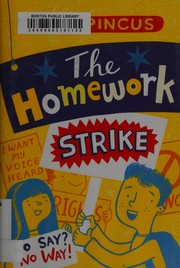 Cover of The homework strike by Gregory K. Pincus