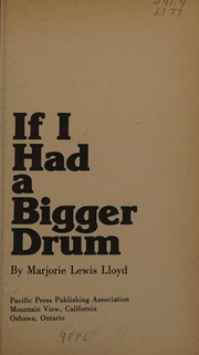 Front cover of If I had a bigger drum by Marjorie Lewis Lloyd