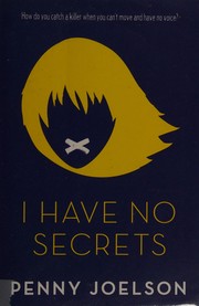 Cover of I Have No Secrets by Penny Joelson
