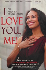 Front cover of I Love You, Me! by Andrea Pennington