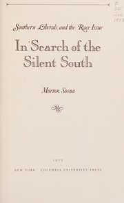 Front cover of In search of the silent South by Morton Sosna