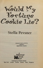 Front cover of Would My Fortune Cookie Lie? by Stella Pevsner