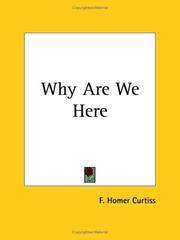 Cover of Why are we here? by Frank Homer Curtiss
