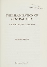 Front cover of The Islamization of Central Asia by Diloram Ibrahim