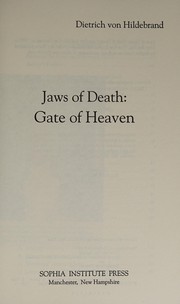 Cover of Jaws of death, gate of heaven by Dietrich Von Hildebrand