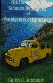 Front cover of The Jinson Twins, Science Detectives, and the Mystery of Echo Lake by Steven L Zeichner