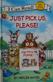 Cover of Just pick us, please! by Mercer Mayer