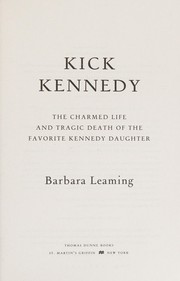 Cover of Kick Kennedy by Barbara Leaming