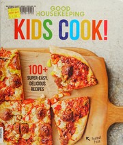 Front cover of Kids cook! by Good Housekeeping Institute (New York, N.Y.)