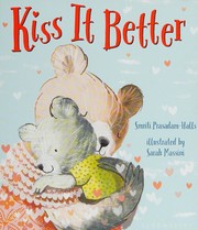 Front cover of Kiss It Better by Smriti Prasadam-Halls