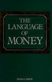 Front cover of The language of money by Edna Carew