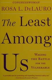 Front cover of The least among us by Rosa L. DeLauro