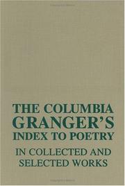 Front cover of The Columbia Granger's index to poetry in collected and selected works by Keith Newton