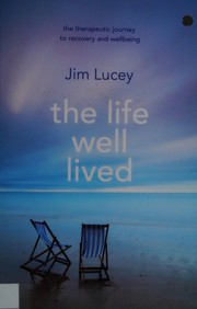 Cover of Life Well Lived by Jim Lucey