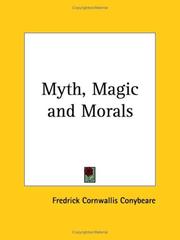 Front cover of Myth, magic, and morals by F. C. Conybeare