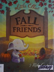 Cover of Little Elliot, fall friends by Mike Curato