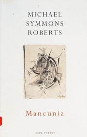 Cover of Mancunia by Michael Symmons Roberts